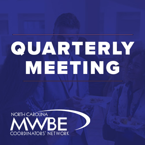 NCMWBE - Quarterly Meeting
